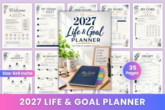 2027 Life & Goal Planner yearly planner template designs with 35 pages and goal-setting workbook layout