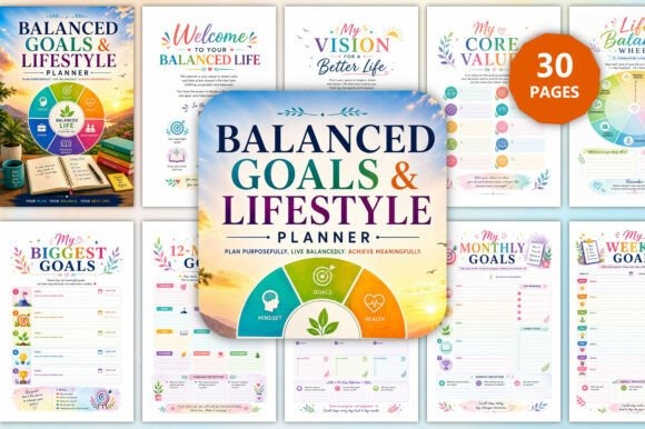 Balanced Goals & Lifestyle Planner template pages showing goal setting, vision, core values, monthly — goal planner template